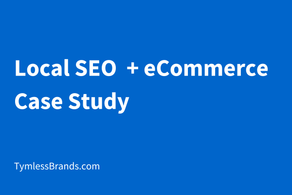 Local SEO Case Study: Multi-Platform eCommerce Optimization Drives Sustained Growth in Competitive US Market